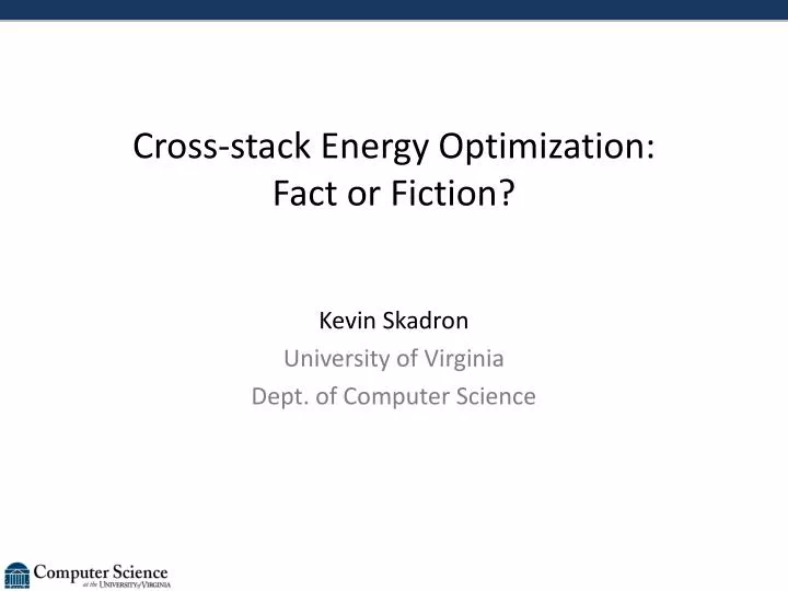 cross stack energy optimization fact or fiction