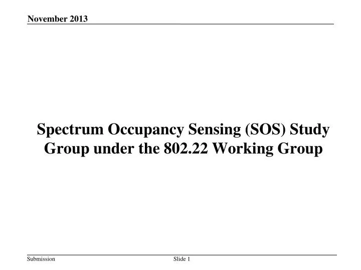 spectrum occupancy sensing sos study group under the 802 22 working group