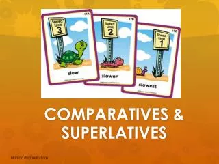 COMPARATIVES &amp; SUPERLATIVES