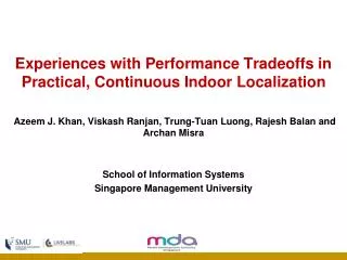 Experiences with Performance Tradeoffs in Practical, Continuous Indoor Localization