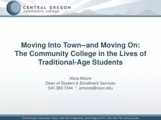 Moving Into Town--and Moving On: The Community College in the Lives of Traditional-Age Students