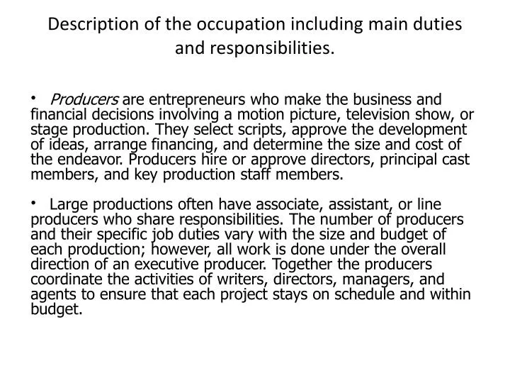 description of the occupation including main duties and responsibilities