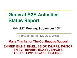 General R2E Activities Status Report