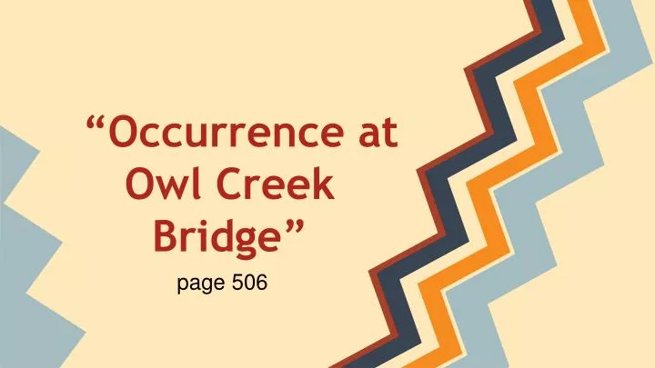 occurrence at owl creek bridge