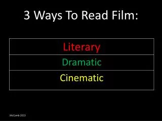 3 Ways To Read Film:
