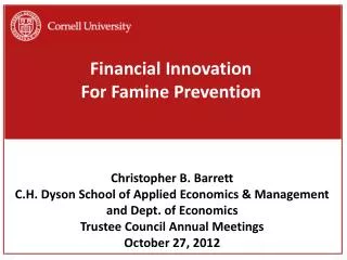 Financial Innovation For Famine Prevention