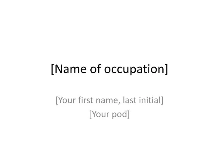 name of occupation