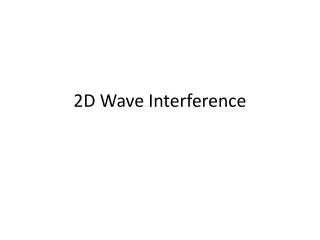 2D Wave Interference