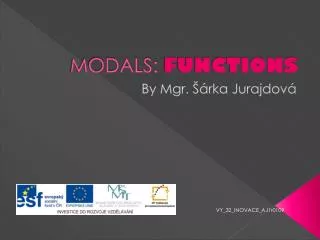 MODALS: FUNCTIONS