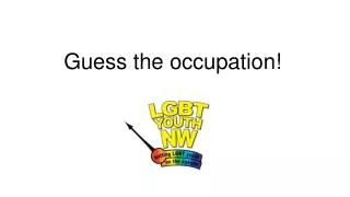 Guess the occupation!