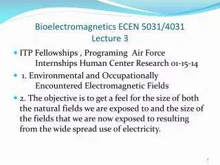 Bioelectromagnetics ECEN 5031/4031 Lecture 3