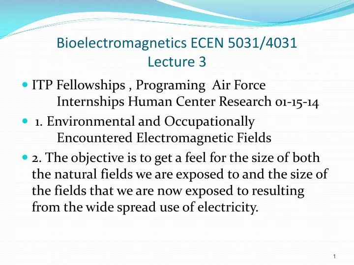 bioelectromagnetics ecen 5031 4031 lecture 3