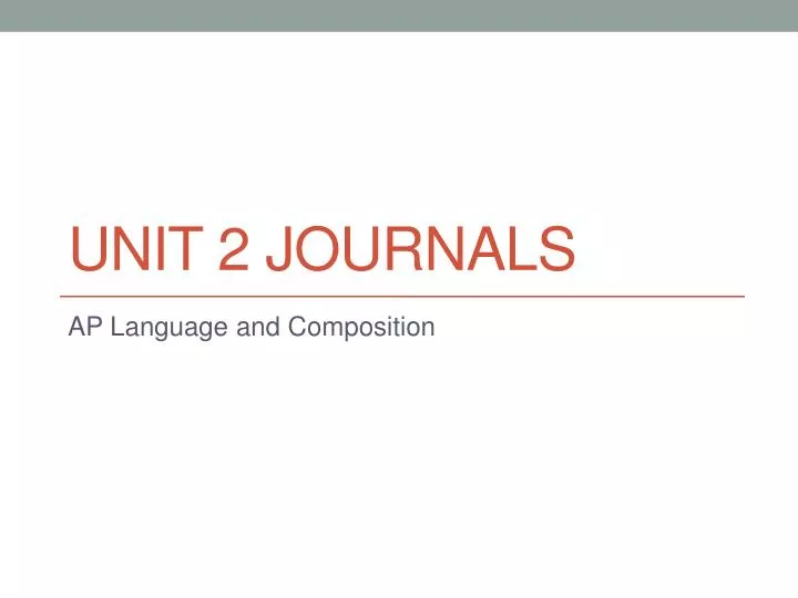 unit 2 journals