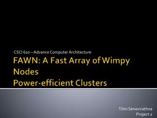 FAWN: A Fast Array of Wimpy Nodes Power-efficient Clusters
