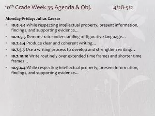 10 th Grade Week 35 Agenda &amp; Obj. 		4/28-5/2