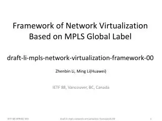 Zhenbin Li, Ming Li(Huawei ) IETF 8 8 , Vancouver, BC, Canada