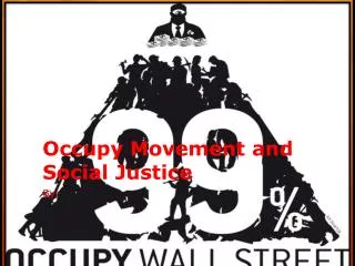 Occupy Movement and Social Justice