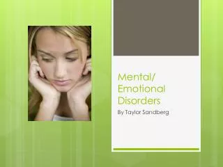 Mental/ Emotional Disorders