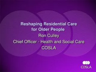Reshaping Residential Care for Older People