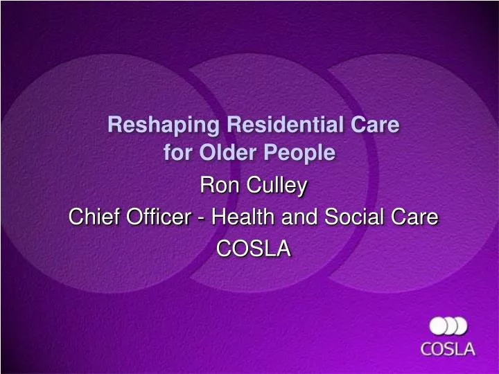 reshaping residential care for older people