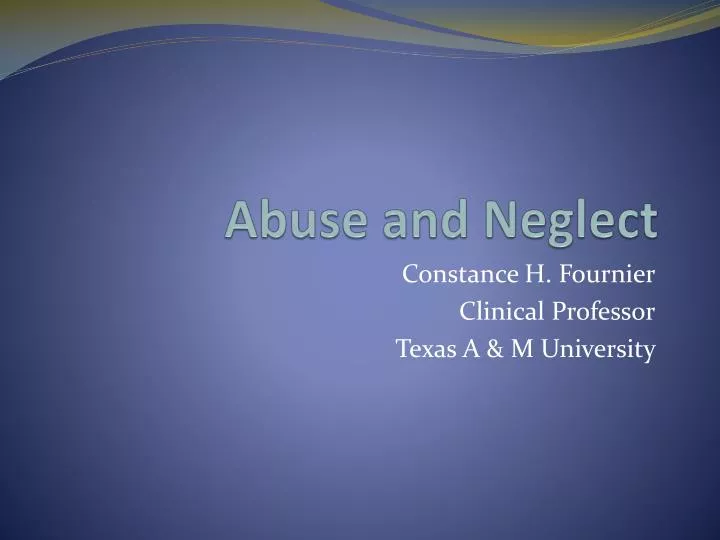 abuse and neglect