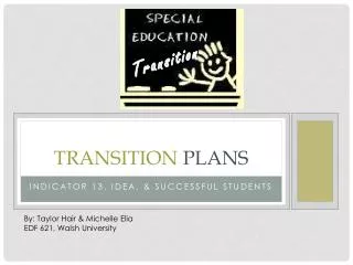 Transition Plans