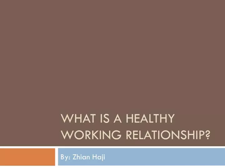 what is a healthy working relationship