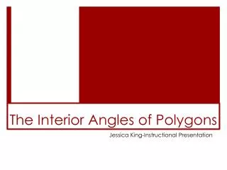 The Interior Angles of Polygons