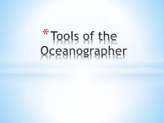 Tools of the Oceanographer