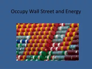 Occupy Wall Street and Energy