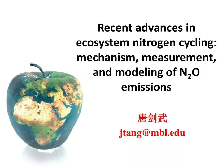 recent advances in ecosystem nitrogen cycling mechanism measurement and modeling of n 2 o emissions