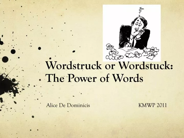 wordstruck or wordstuck the power of words