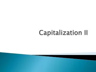 Capitalization II