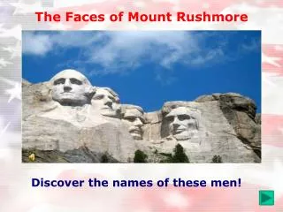 The Faces of Mount Rushmore