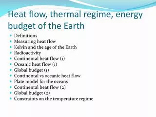 Heat flow, thermal regime, energy budget of the Earth