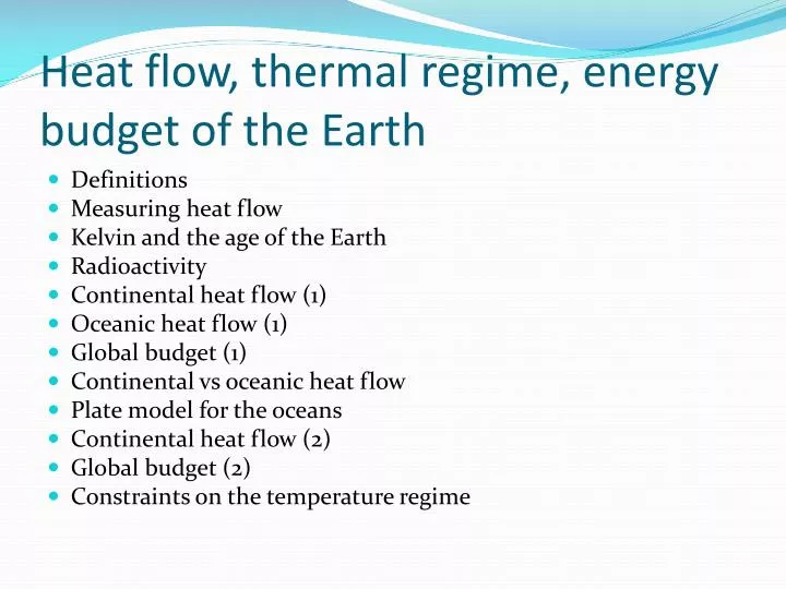heat flow thermal regime energy budget of the earth