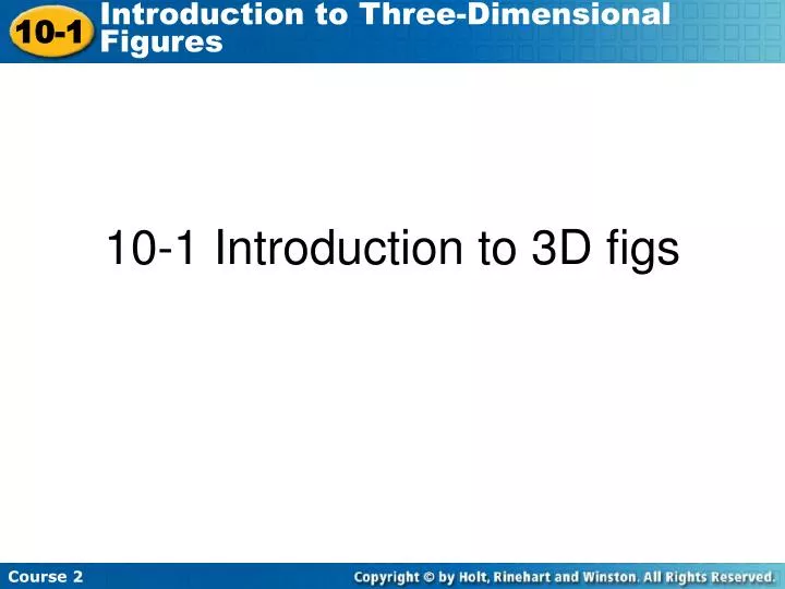 10 1 introduction to 3d figs