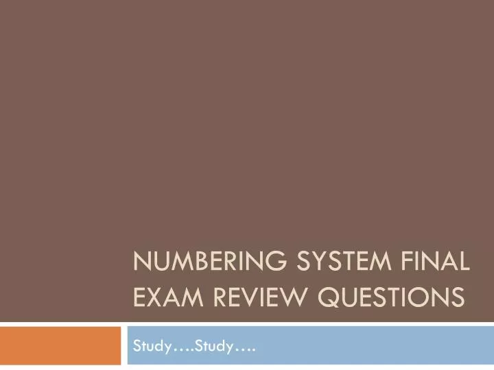 numbering system final exam review questions