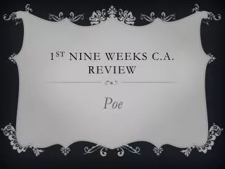 1 st nine weeks C.A. Review