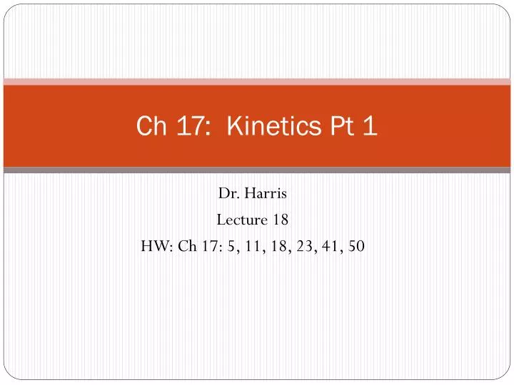 ch 17 kinetics pt 1