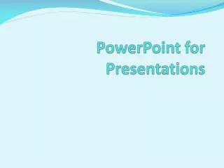 PowerPoint for Presentations