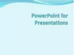 PowerPoint for Presentations - slide 1