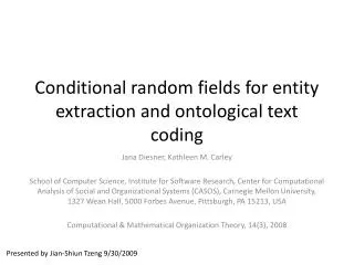 Conditional random fields for entity extraction and ontological text coding