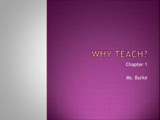 Why Teach?