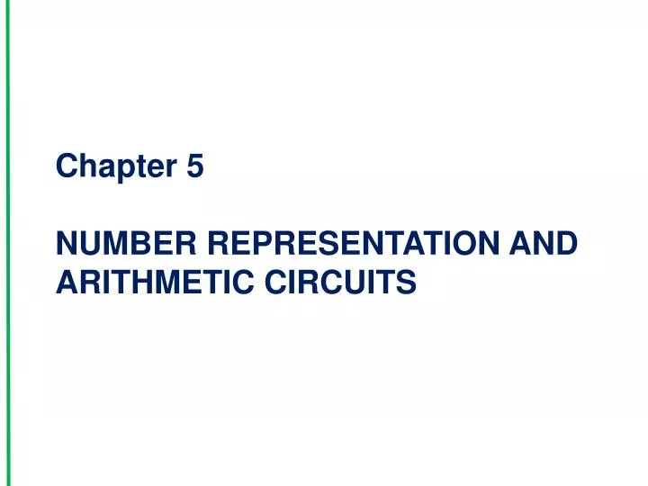 chapter 5 number representation and arithmetic circuits