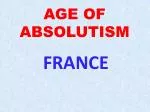AGE OF ABSOLUTISM - slide 1