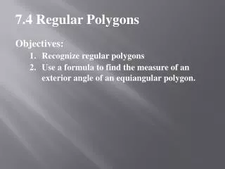 7.4 Regular Polygons