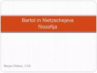 bartol in nietzschejeva filozofija