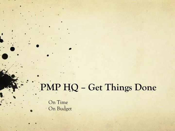 pmp hq get things done