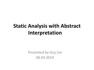 Static Analysis with Abstract Interpretation